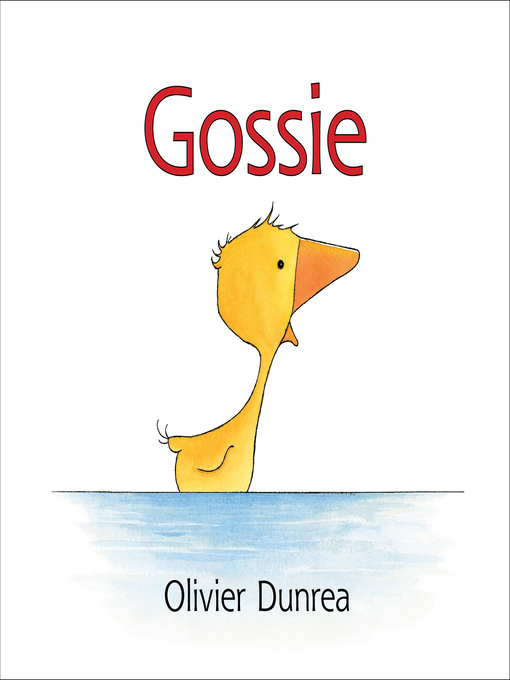 Title details for Gossie by Olivier Dunrea - Available